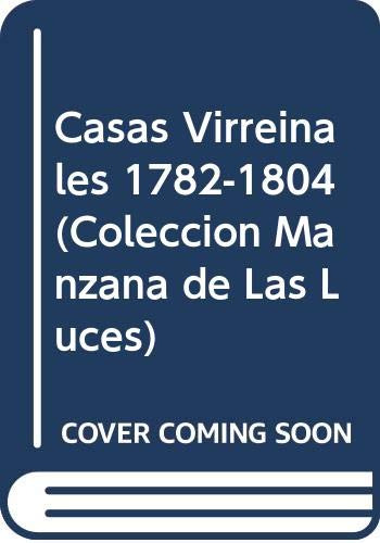 Libro Manzana De Las Luces Casas Virreinales 1782-1804 De Co