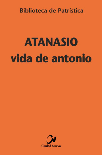 Vida De Antonio - Atanasio De Alejandria
