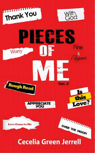 Pieces Of Me: Volume Ii, De Green Jerrell, Cecelia. Editorial Createspace, Tapa Blanda En Inglés
