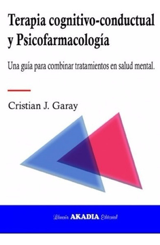 Garay Terapia Cognitivo-conductual Y Psicofarmacología Nuevo