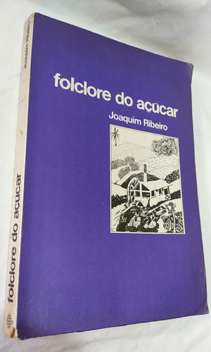 Livro - Folclore Do Açucar - Joaquim Ribeiro