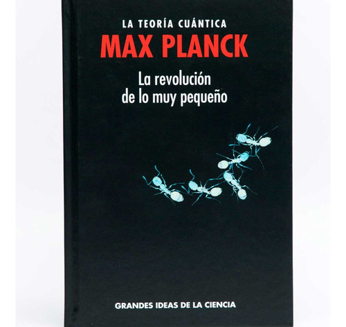 Libro Max Planck, La Teoría Cuántica: La Revolución De Lo M