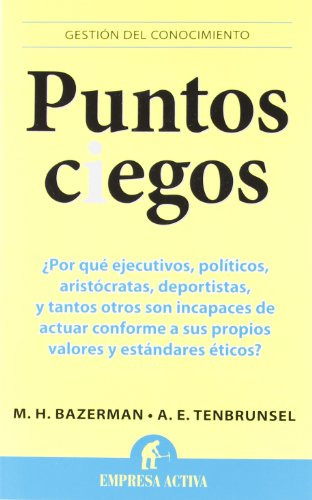 Libro Puntos Ciegos (coleccion Gestion Del Conocimiento) - B