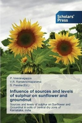 Libro Influence Of Sources And Levels Of Sulphur On Sunfl...