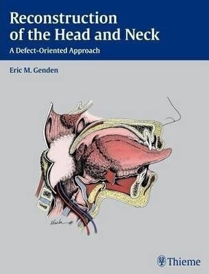 Reconstruction Of The Head And Neck - Eric M. Genden