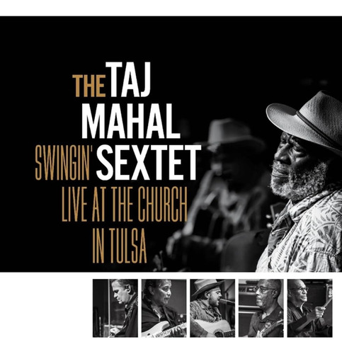 Taj Mahal Sextet Swingin Live At The Church In Tulsa Cd