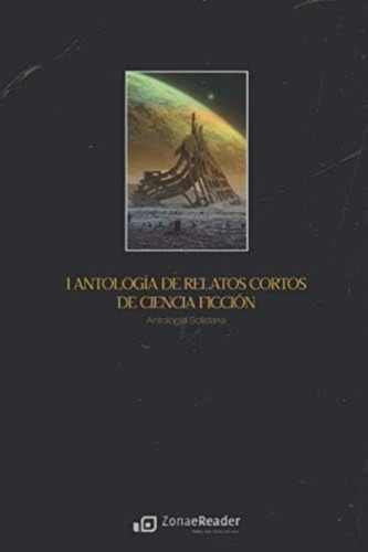 I Antología De Relatos Cortos De Ciencia Ficción (spanish Edition), De Es, Vários. Editorial Oem, Tapa Blanda En Español