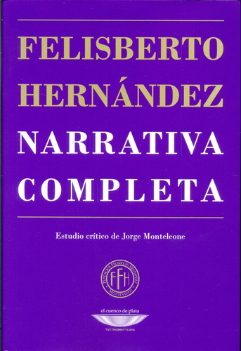 Narrativa Completa - Felisberto Hernandez