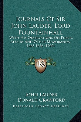 Libro Journals Of Sir John Lauder, Lord Fountainhall: Wit...