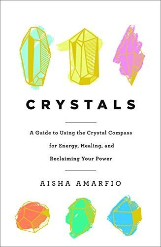 Book : Crystals A Guide To Using The Crystal Compass For...