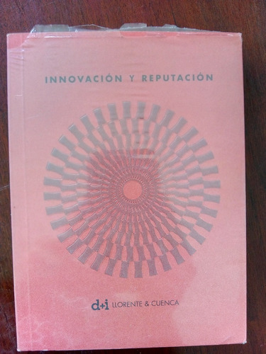 Innovación Y Reputación. Llorente & Cuenca. 