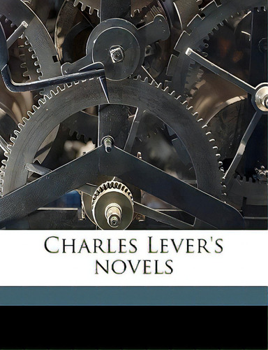 Charles Lever's Novels Volume 23, De Lever, Charles James. Editorial Nabu Pr, Tapa Blanda En Inglés