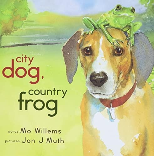 City Dog, Country Frog (libro En Inglés)