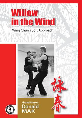 Libro Willow In The Wind: Wing Chun's Soft Approach - Cuc...