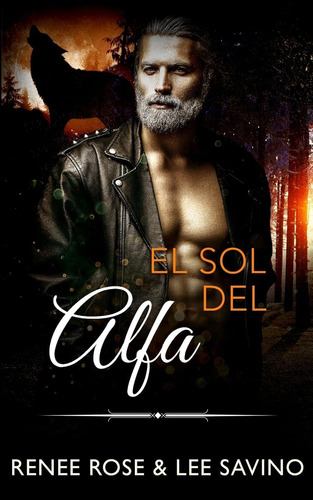 Libro:  El Sol Del Alfa (alfas Peligrosos) (spanish Edition)