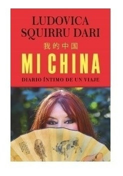 Libro Mi China De Squirru Dari Ludovica 