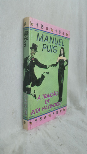 Livro A Traição De Rita Hayworth - Manuel Puig - Editora Círculo Do Livro (Usado)