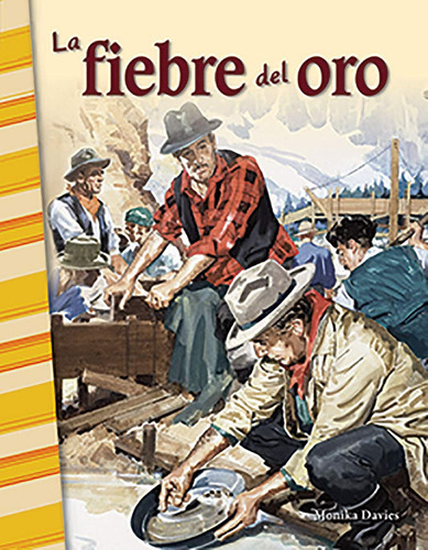 La Fiebre Del Oro Ebook (spanish Edition) 