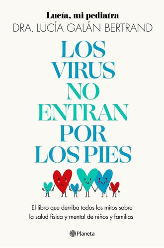 Libro: Virus No Entran Por Los Pies Los. Lucia Galan Bertran