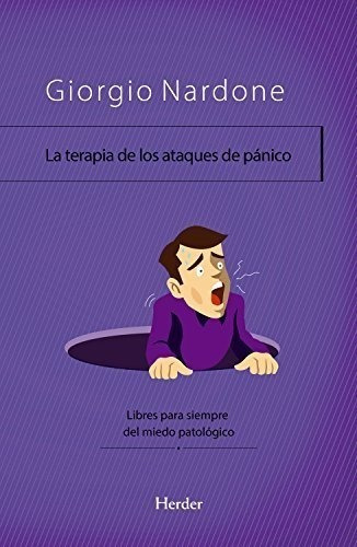 Libro La Terapia De Los Ataques De Pánico - Nardone, Giorgio