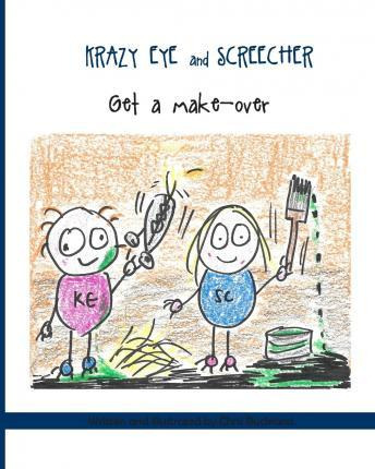 Libro Krazy Eye And Screecher Get A Make-over - Chris Buc...