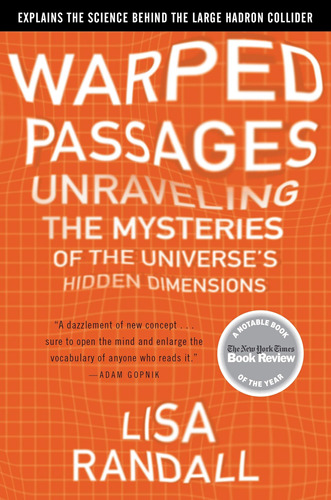 Libro: Warped Passages: Unraveling The Mysteries Of The
