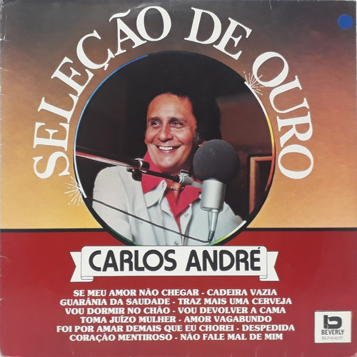 Lp - Carlos André - Seleção E Ouro 1991 - Disco De Vinil