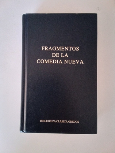 Fragmentos De La Comedia Nueva (Reacondicionado)