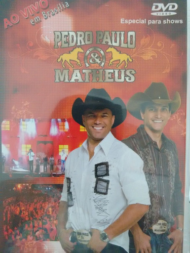 Dvd Pedro Paulo & Matheus - Ao Vivo Em Brasília