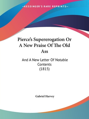 Libro Pierce's Supererogation Or A New Praise Of The Old ...