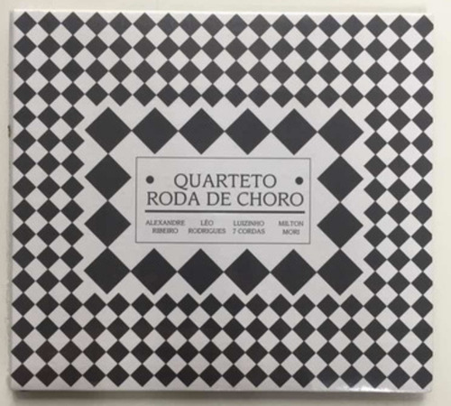 Cd - Quarteto Roda De Choro - ( 2015 ) Original Lacrado