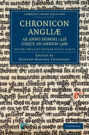 Libro Chronicon Angliae, Ab Anno Domini 1328 Usque Ad Ann...
