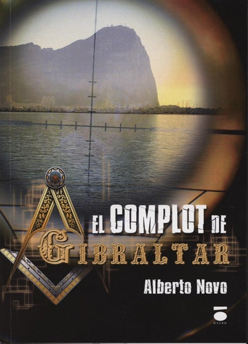 El Complot De Gibraltar, De Novo Romero, Alberto. Editorial Ediciones Dauro En Español