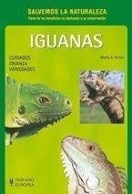 Iguanas: Cuidados, Crianza, Variedades, Salv. Nat.; Shelly K