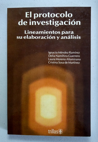 El Protocolo De Investigación. Ignacio Méndez Ramírez