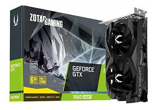 Zotac Gaming Geforce Gtx 1660 Super 6gb Gddr6 Tarjeta Grafic