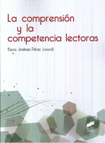 Libro La Comprensión Y La Competencia Lectoras De Elena Jimé