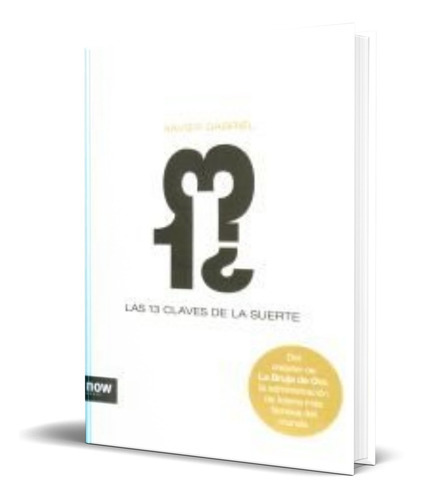 Las 13 Claves De La Suerte, De X. Gabriel. Editorial Now Books, Tapa Blanda En Español, 2008