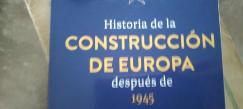 Historia De La Construccion De Europa Despues De 1945 Kahn