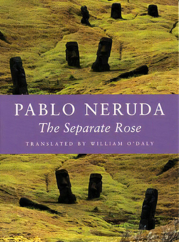 The Separate Rose, De Pablo Neruda. Editorial Copper Canyon Press, Tapa Blanda En Español