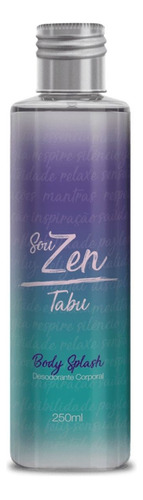 Body Splash Desodorante Corporal Tabu Sou Zen 250ml