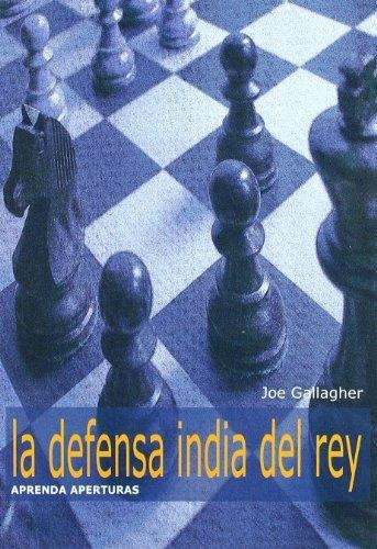La Defensa India Del Rey - La Casa Del Ajedrez - Continente