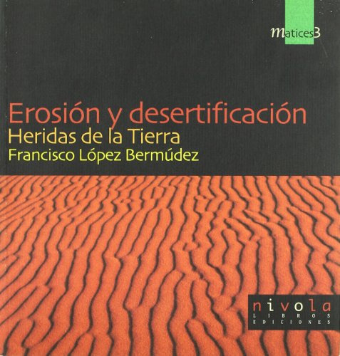 Libro Erosión Y Desertificación Heridas De La Tierra De Fran
