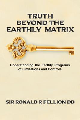 Libro Truth Beyond The Earthly Matrix: Understanding The ...