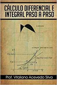 Calculo Diferencial E Integral Paso A Paso (spanish Edition)