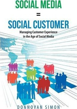 Libro Social Media Equals Social Customer - Donnovan Simon