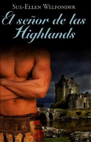 El Señor De Las Highlands - Welfonder Sue Ellen