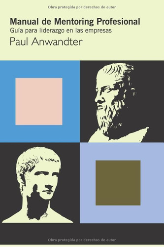 Libro: Manual De Mentoring Profesional: Guía Para Liderazgo 