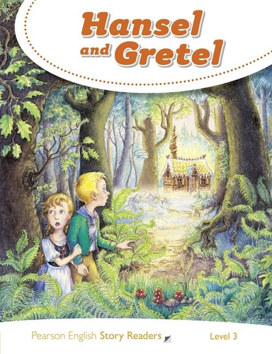 Hansel And Gretel - Story Readers 3