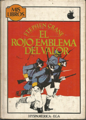 El Rojo Emblema Del Valor Stephen Crane 